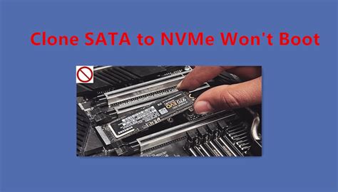 cloned windows to nvme wont boot|can't boot from nvme drive.